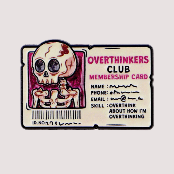 OVERTHINKERS CLUB PIN