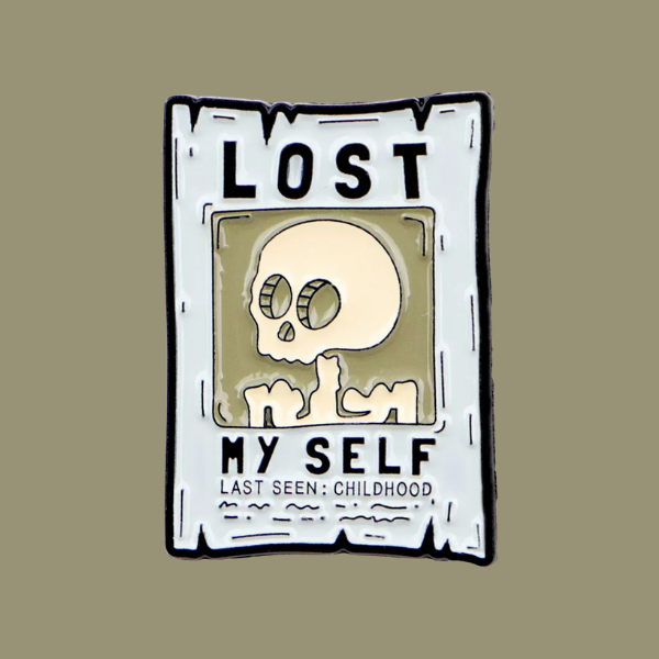 LOST MYSELF SKELETON PIN