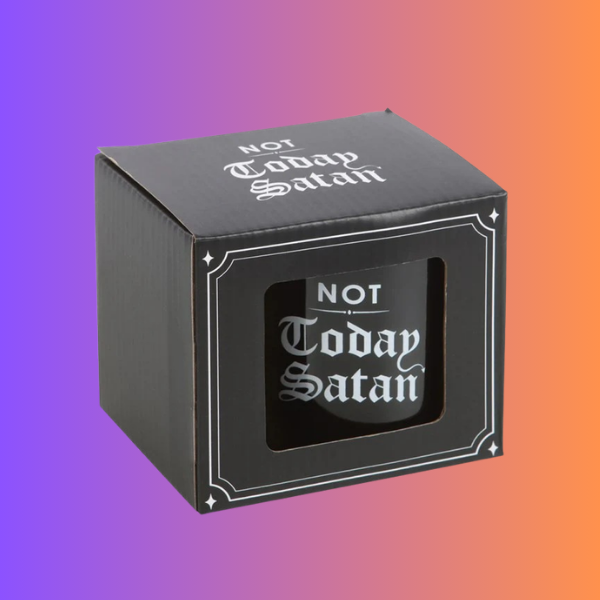 NOT TODAY SATAN MUG