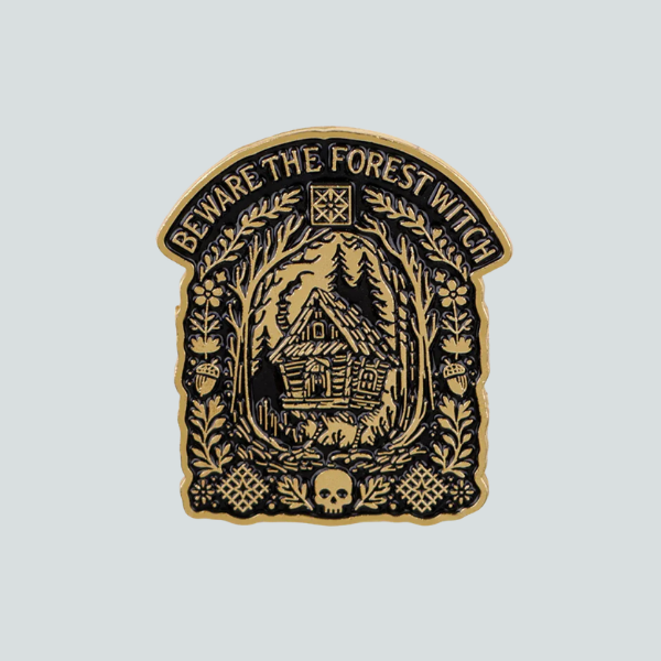BEWARE THE FOREST WITCH PIN