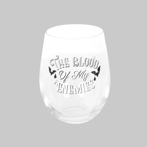 BLOOD OF MY ENEMIES STEMLESS GLASS