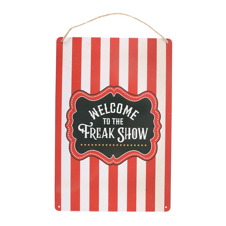 WELCOME TO THE FREAK SHOW HANGING SIGN