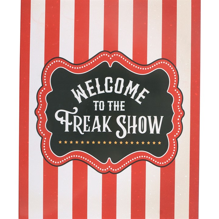 WELCOME TO THE FREAK SHOW HANGING SIGN