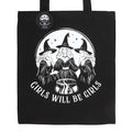 GIRLS WILL BE GIRLS WITCHY TOTE BAG