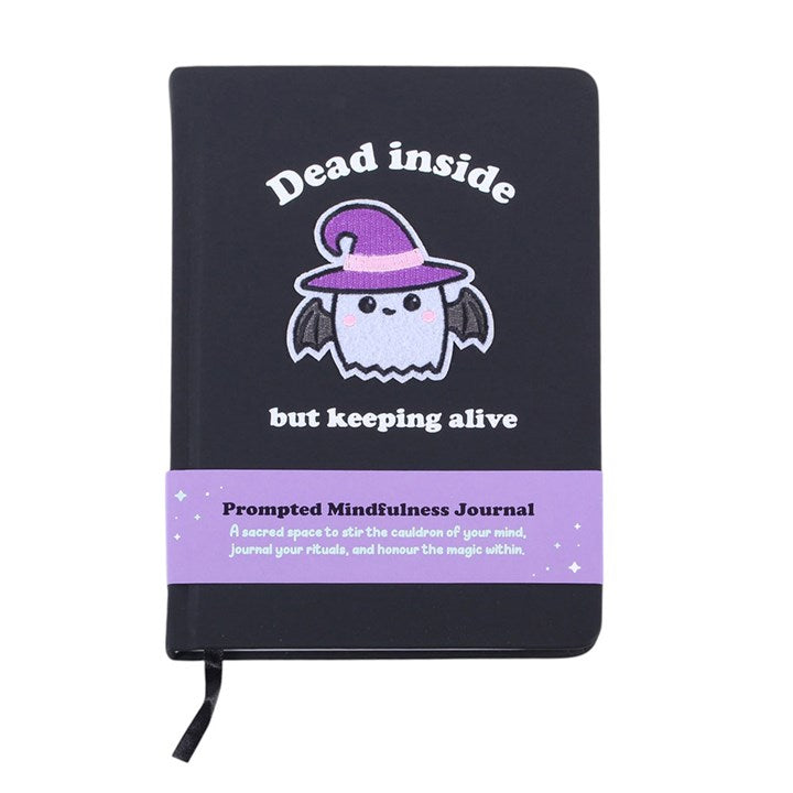 DEAD INSIDE BUT KEEPING ALIVE MINDFULNESS JOURNAL