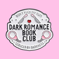 DARK ROMANCE BOOK CLUB PIN