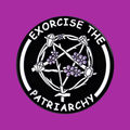 EXORCISE THE PATRIARCHY PIN