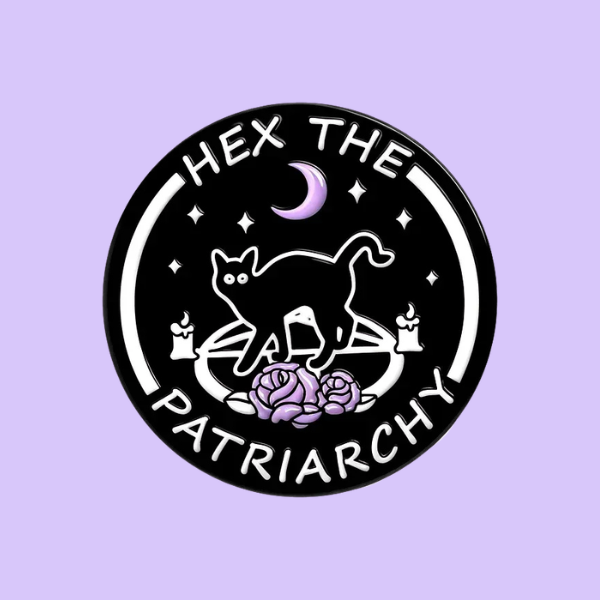 HEX THE PATRIARCHY PIN