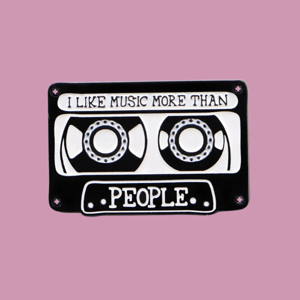 I LIKE MUSIC MORE THAN PEOPLE PIN