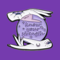 KNOW YOUR STRENGTH PIN
