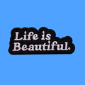 LIFE IS BEAUTIFUL PATCH