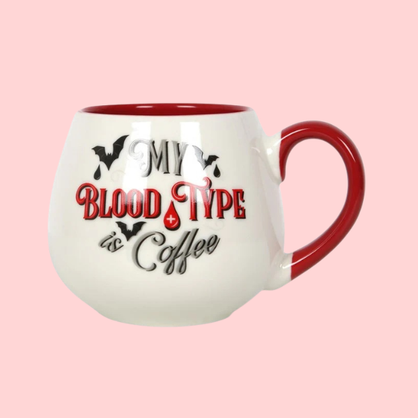 MY BLOOD TYPE IS COFFEE MUG