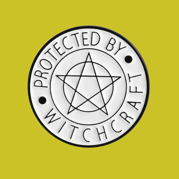 PROTECTED BY WITCHCRAFT PIN