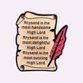 RHYSAND IS THE MOST HANDSOME HIGH LORD PIN
