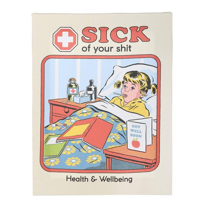 SICK OF YOUR SHIT CANVAS PLAQUE