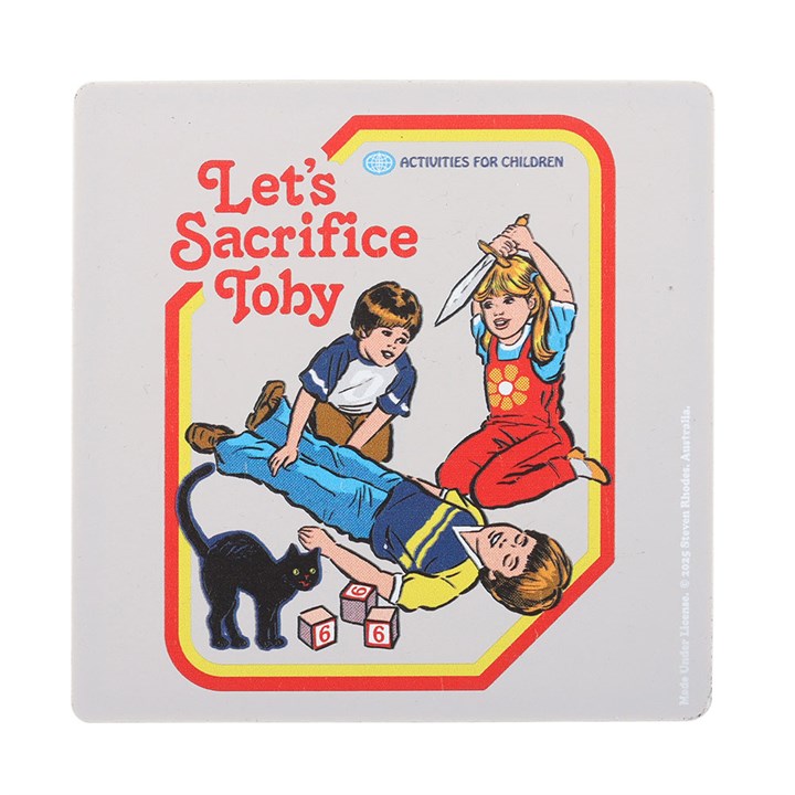 LET'S SACRIFICE TOBY COASTER