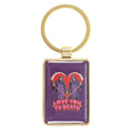 LOVE YOU TO DEATH KEYRING