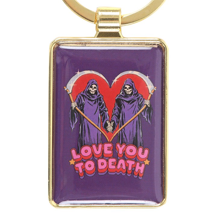 LOVE YOU TO DEATH KEYRING