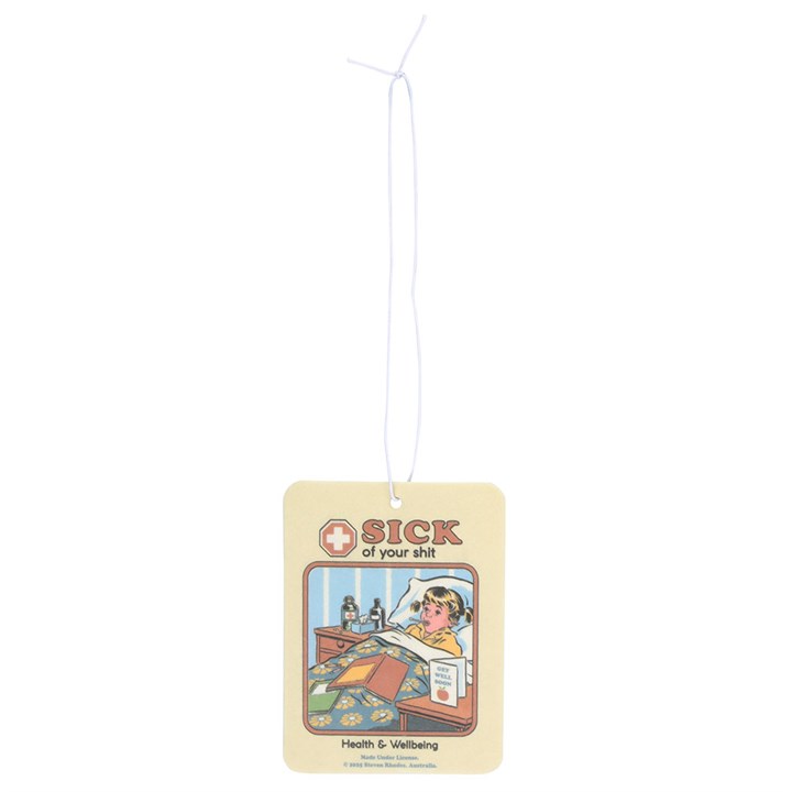 SICK OF YOUR SHIT AIR FRESHENER