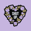 SHUT UP HEART PIN