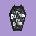 THE CREEPIER THE BETTER COFFIN TOTE BAG