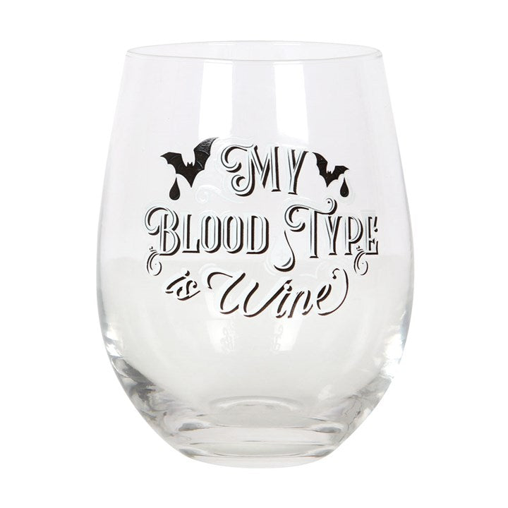 MY BLOOD TYPE IS WINE STEMLESS GLASS