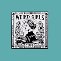 WEIRD GIRLS CLUB PIN